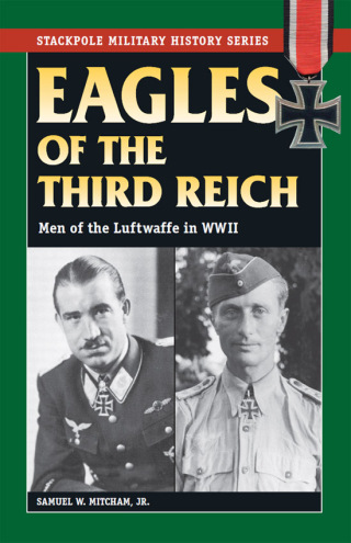 Cover image: Eagles of the Third Reich 9780811734059