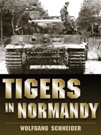 Cover image: Tigers in Normandy 9780811710299