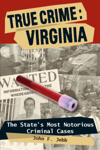 Imagen de portada: True Crime: Virginia 9780811706490