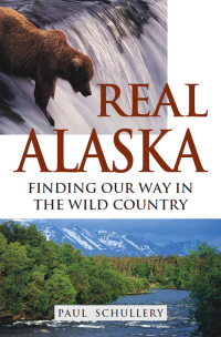 表紙画像: Real Alaska 9780811706117