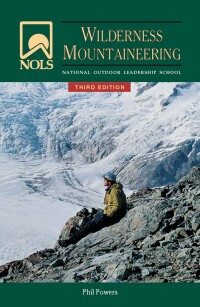 Cover image: NOLS Wilderness Mountaineering 3rd edition 9780811735216