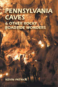 صورة الغلاف: Pennsylvania Caves & Other Rocky Roadside Wonders 9780811726320