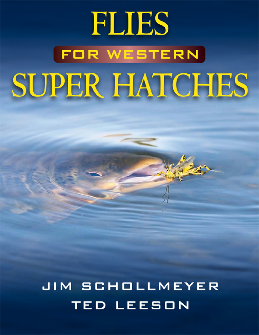 Flies for Western Super Hatches eBook