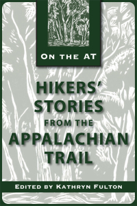 Imagen de portada: Hikers' Stories from the Appalachian Trail 9780811712835