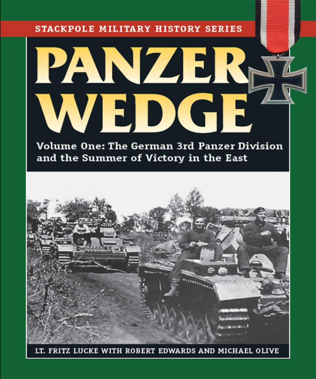 Panzer Wedge The German 3rd Panzer Division and the Summer of Victory in the East