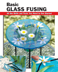 Cover image: Basic Glass Fusing 9780811709880