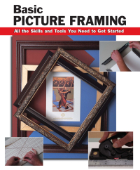 Omslagafbeelding: Basic Picture Framing 9780811731782