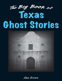 Imagen de portada: The Big Book of Texas Ghost Stories 9780811708593