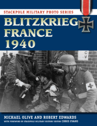 Cover image: Blitzkrieg France 1940 9780811711241