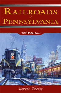 表紙画像: Railroads of Pennsylvania 2nd edition 9780811700115