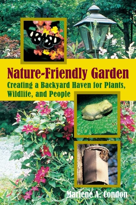 The Nature-Friendly Garden: Creating a Backyard Haven for Animals, Plants, and People - FULL INSTANT DOWNLOAD | PDF DOCX EPUB