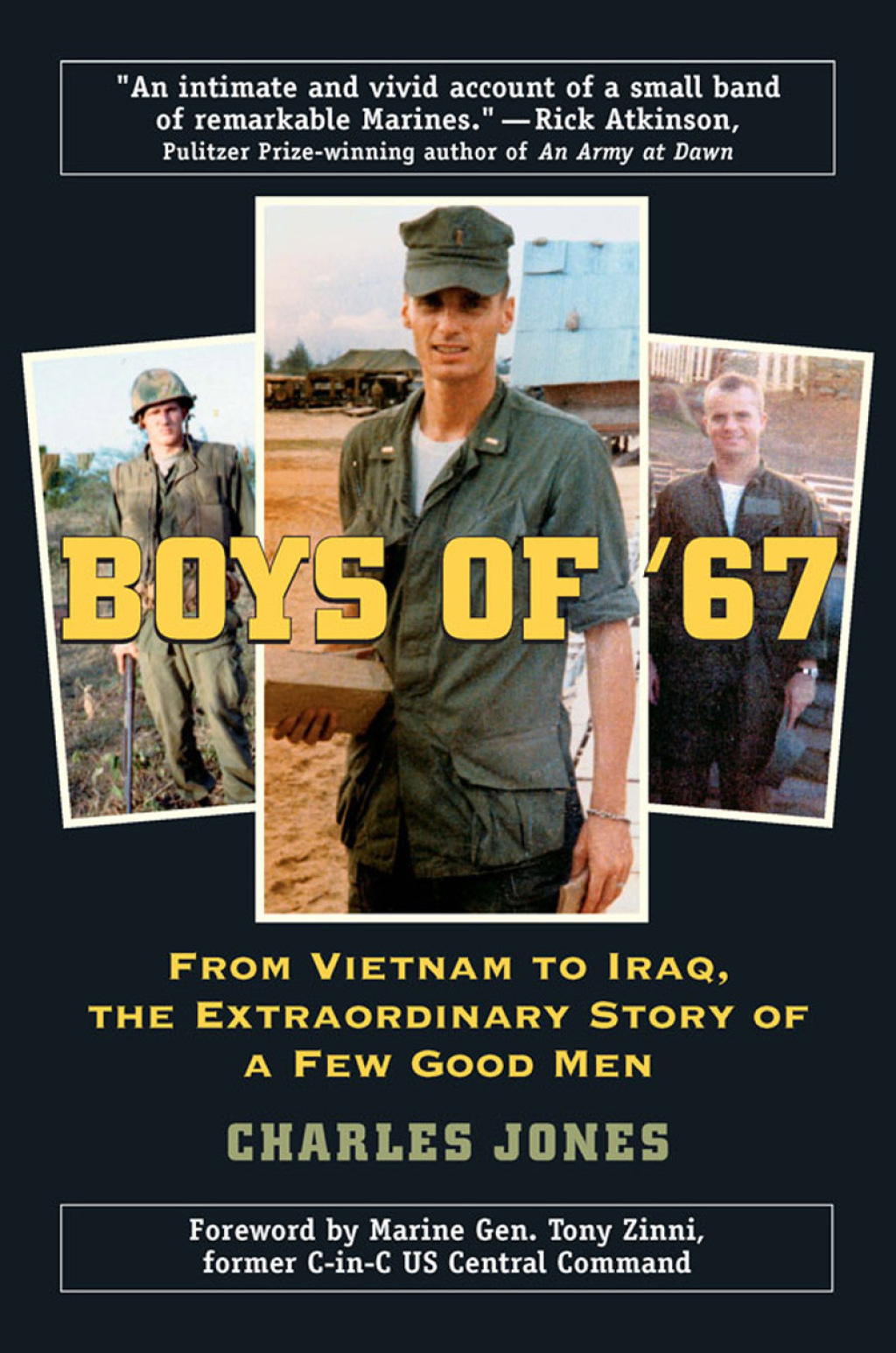 Boys of ’67 From Vietnam to Iraq, the Extraordinary Story of a Few Good Men