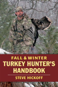 صورة الغلاف: Fall & Winter Turkey Hunter's Handbook 9780811734066