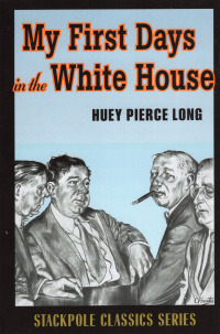 Imagen de portada: My First Days in the White House 9780811713221