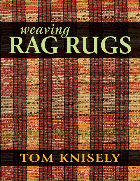 Weaving Rag Rugs: New Approaches in Traditional Rag Weaving - FULL INSTANT DOWNLOAD | PDF DOCX EPUB