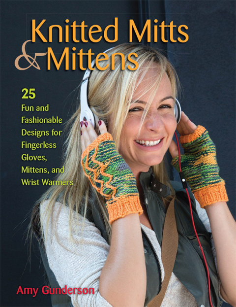 Knitted Mitts & Mittens: 25 Fun and Fashionable Designs for Fingerless Gloves, Mittens, and Wrist Warmers - FULL INSTANT DOWNLOAD | PDF DOCX EPUB