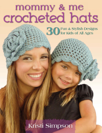 表紙画像: Mommy & Me Crocheted Hats 9780811713276