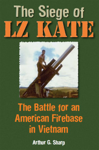 Cover image: The Siege of LZ Kate 9780811713863
