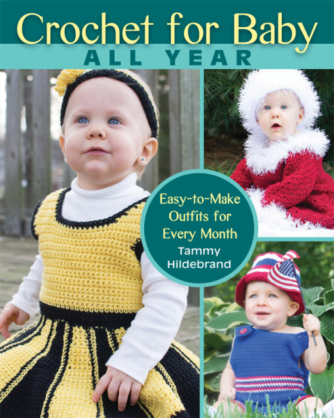 Crochet for Baby All Year: Easy-to-Make Outfits for Every Month - FULL INSTANT DOWNLOAD | PDF DOCX EPUB