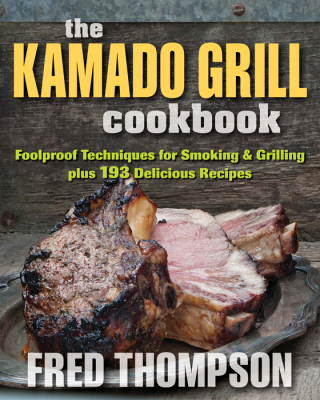 Imagen de portada: The Kamado Grill Cookbook 9780811714686