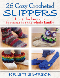 Titelbild: 25 Cozy Crocheted Slippers 9780811714082