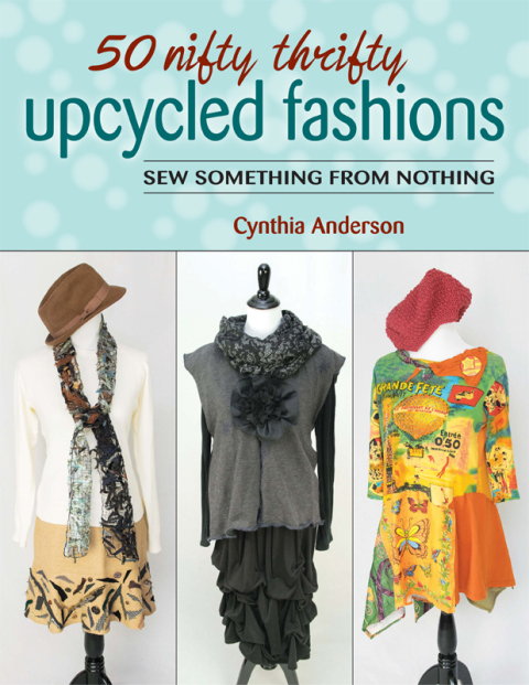 50 Nifty Thrifty Upcycled Fashions: Sew Something from Nothing - FULL INSTANT DOWNLOAD | PDF DOCX EPUB
