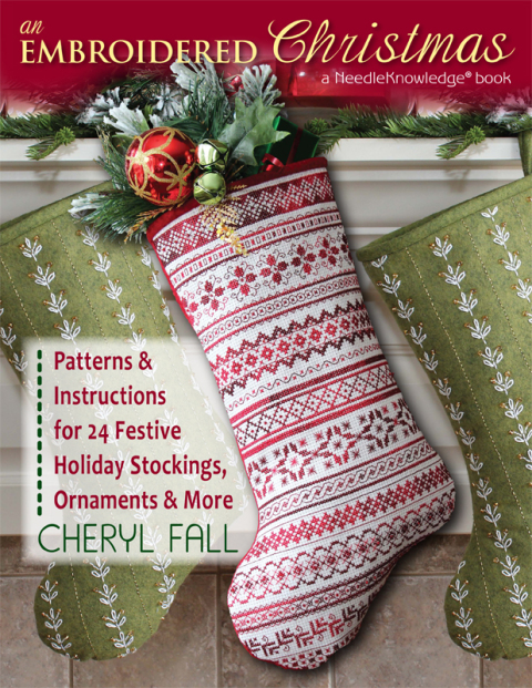 An Embroidered Christmas: Patterns & Instructions for 24 Festive Holiday Stockings, Ornaments & More - FULL INSTANT DOWNLOAD | PDF DOCX EPUB