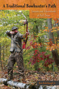 Omslagafbeelding: A Traditional Bowhunter's Path 9780811717458
