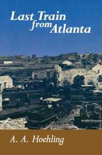 Titelbild: Last Train From Atlanta 9780811725873