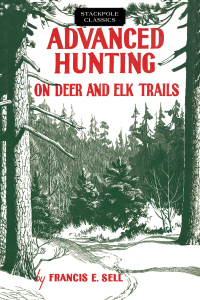 Immagine di copertina: Advanced Hunting on Deer and Elk Trails 9780811736688