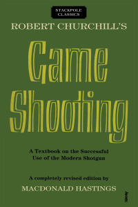 Cover image: Robert Churchill's Game Shooting 9780811736800