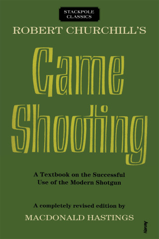 Cover image: Robert Churchill's Game Shooting 9780924357114