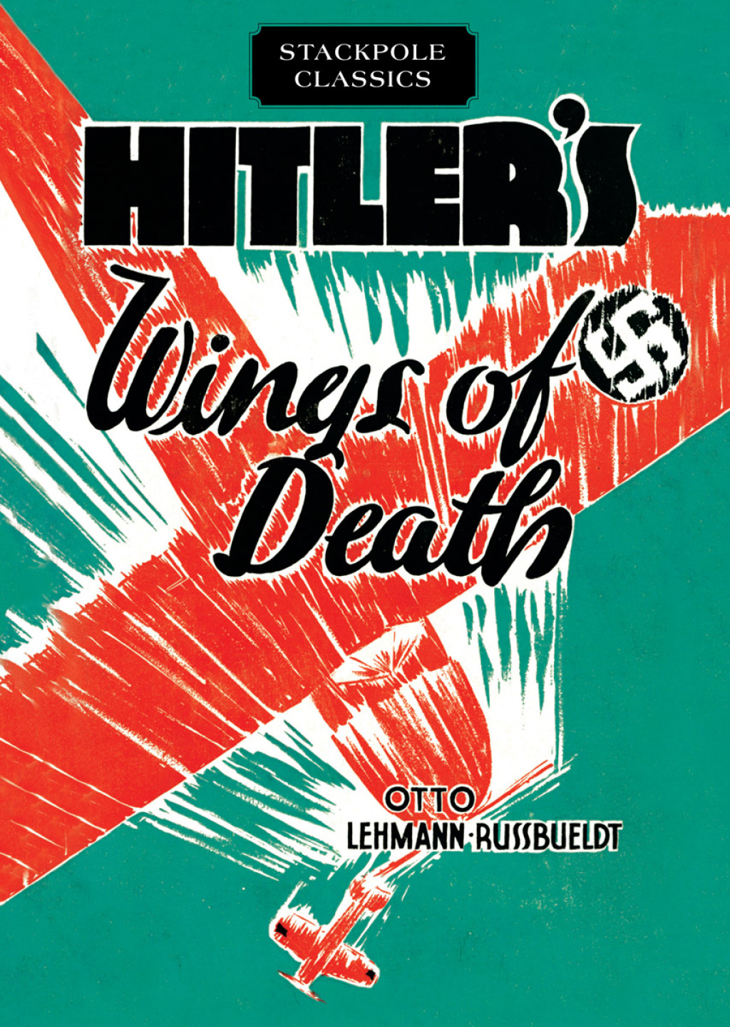 Hitler’s Wings of Death
