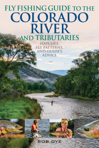 Immagine di copertina: Fly Fishing Guide to the Colorado River and Tributaries 9780811737241