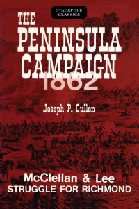 Cover image: The Peninsula Campaign 1862 9780811737296