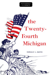 表紙画像: The Twenty-Fourth Michigan 9780811737333