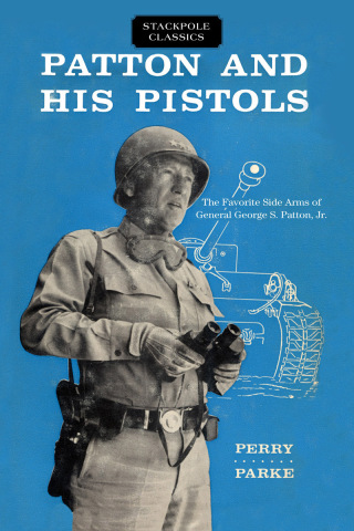 Cover image: Patton and His Pistols 9780811737609