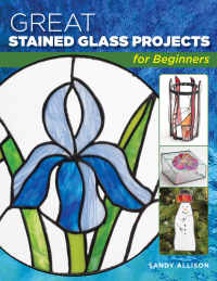 Omslagafbeelding: Great Stained Glass Projects for Beginners 9780811737654