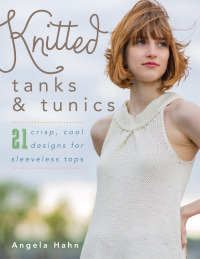 Titelbild: Knitted Tanks & Tunics 9780811717977