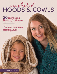 Cover image: Crocheted Hoods and Cowls 9780811717182