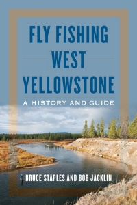 Immagine di copertina: Fly Fishing West Yellowstone 9780811738255
