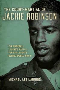 Cover image: The Court-Martial of Jackie Robinson 9780811738644