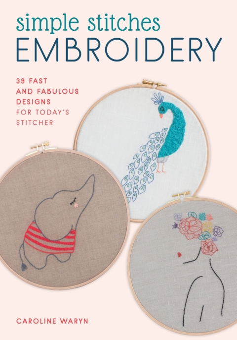 Simple Stitches Embroidery: 39 fast and fabulous designs for today's stitcher - FULL INSTANT DOWNLOAD | PDF DOCX EPUB