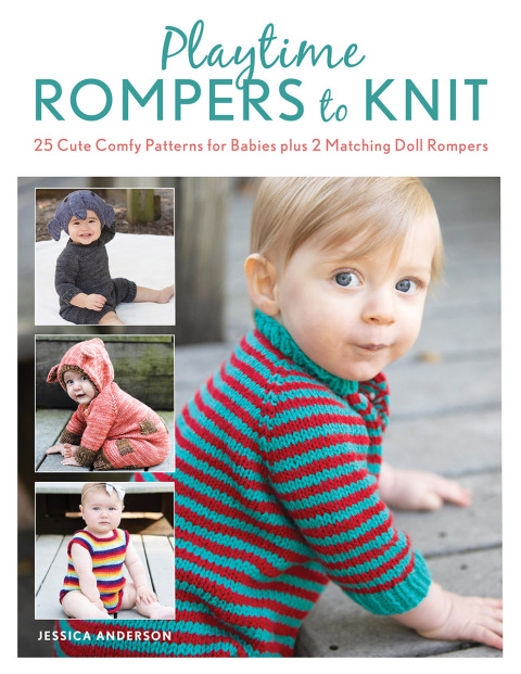 Playtime Rompers to Knit: 25 Cute Comfy Patterns for Babies plus 2 Matching Doll Rompers - FULL INSTANT DOWNLOAD | PDF DOCX EPUB