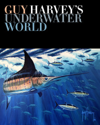 Cover image: Guy Harvey's Underwater World 9780811769907
