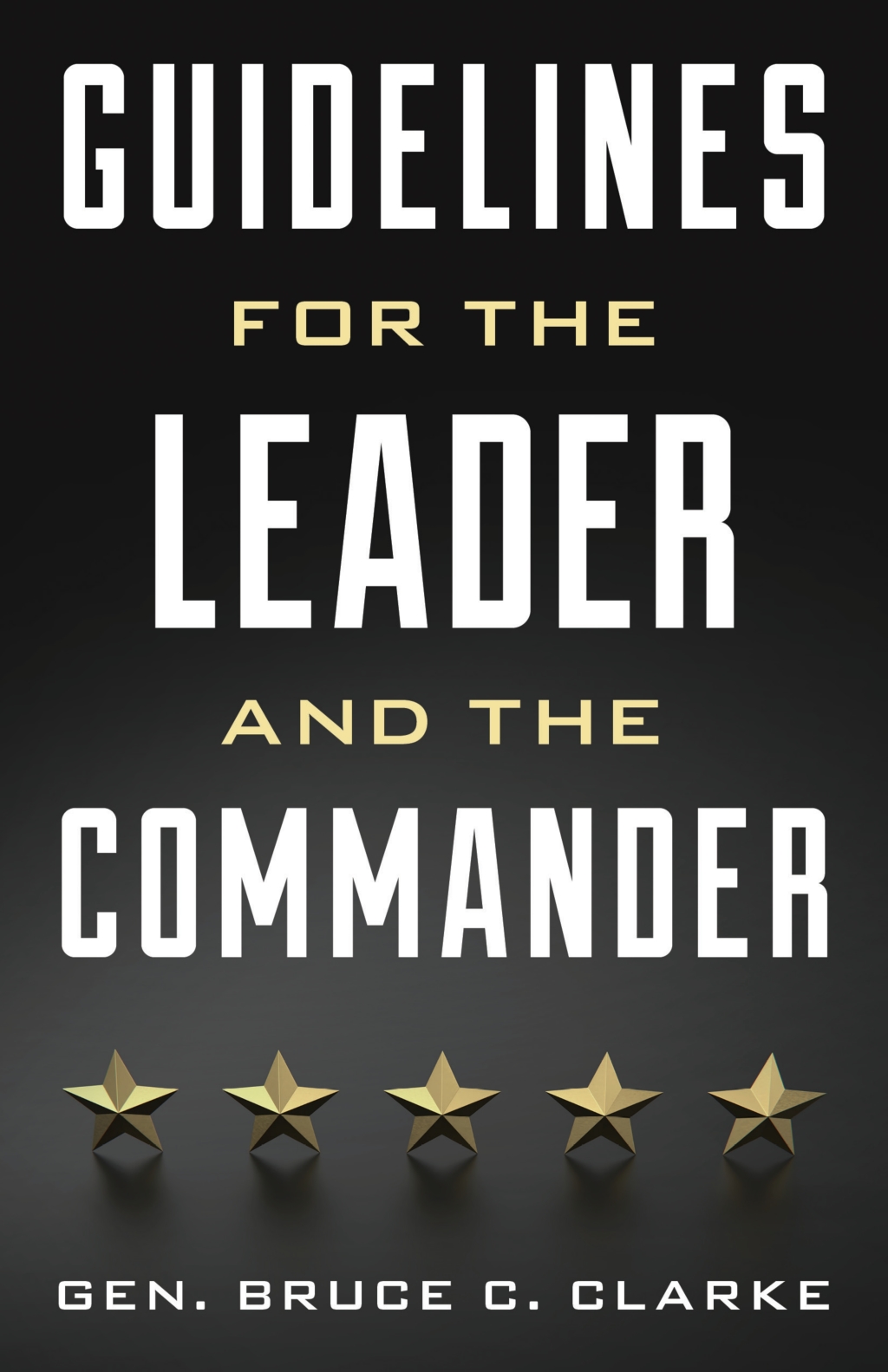 Guidelines for the Leader and the Commander