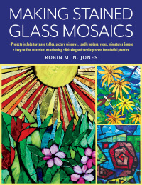表紙画像: Making Stained Glass Mosaics 9780811770781