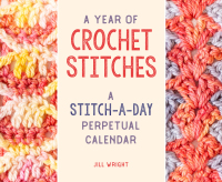 Omslagafbeelding: A Year of Crochet Stitches 9780811771863