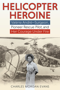 Cover image: Helicopter Heroine 9780811771924