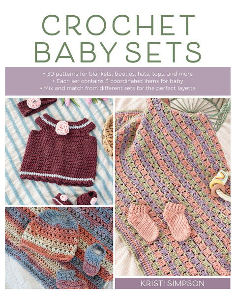 Crochet Baby Sets: 30 Patterns for Blankets, Booties, Hats, Tops, and More - FULL INSTANT DOWNLOAD | PDF DOCX EPUB